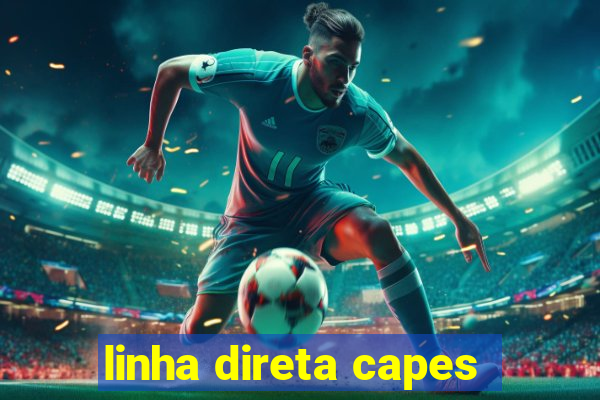 linha direta capes